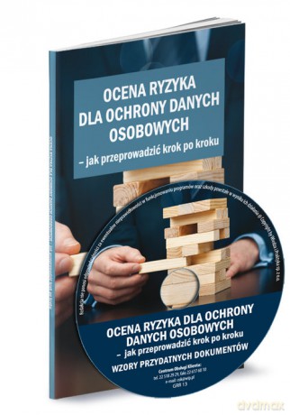 Ocena ryzyka dla ochrony danych osobowych [KSIĄŻKA]