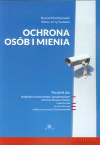 Ochrona osób i mienia - Ryszard Radziejewski, Stefan Jerzy Siudalski [KSIĄŻKA]