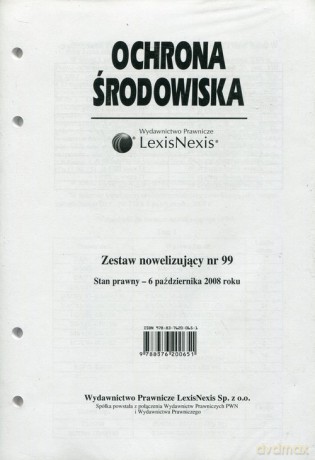 Ochrona Środowiska Zestaw nowelizujący nr 99 [KSIĄŻKA]