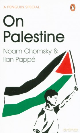 On Palestine - Noam Chomsky, Ilan Pappé [KSIĄŻKA]