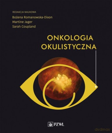 Onkologia okulistyczna [KSIĄŻKA]
