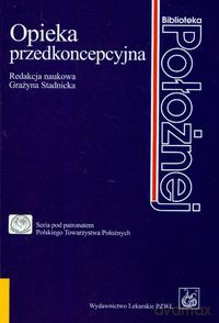 Opieka przedkoncepcyjna [KSIĄŻKA]