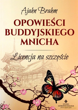 Opowieści buddyjskiego mnicha - Ajahn Brahm [KSIĄŻKA]