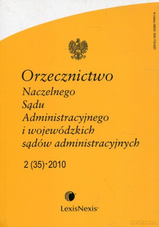 Orzecznictwo Naczelnego Sądu Administracyjnego i wojewódzkich sądów administracyjnych 2/2010 [KSIĄŻKA]