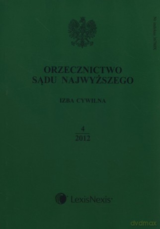 Orzecznictwo Sądu Najwyższego Izba Cywilna 4/2012 [KSIĄŻKA]