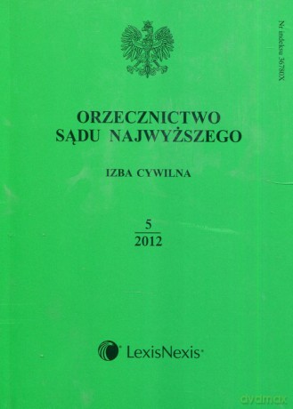 Orzecznictwo Sądu Najwyższego Izba Cywilna 5/12 [KSIĄŻKA]