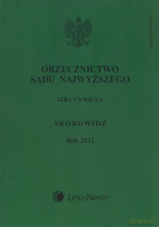 Orzecznictwo Sądu Najwyższego Izba Cywilna Skorowidz Rok 2011 [KSIĄŻKA]
