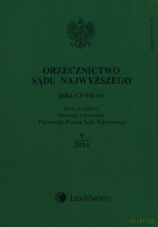Orzecznictwo Sądu Najwyższego. Izba Cywilna 9/2014 + Zbiór Dodatkowy C/2014 [KSIĄŻKA]