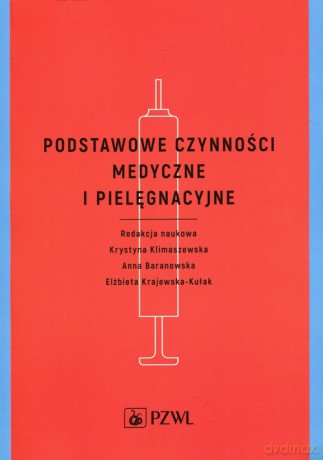 Podstawowe czynności medyczne i pielęgnacyjne [KSIĄŻKA]