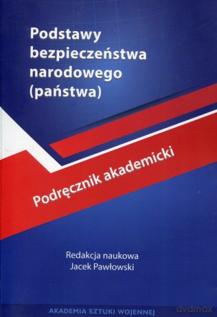 Podstawy bezpieczeństwa narodowego państwa [KSIĄŻKA]