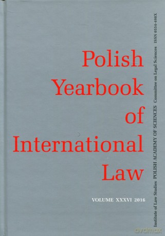 Polish Yearbook of International Law XXXVI 2016 [KSIĄŻKA]