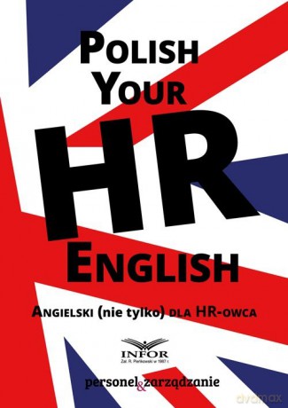 Polish Your HR English Angielski nie tylko dla HR-owca [KSIĄŻKA]