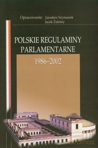 Polskie regulaminy parlamentarne 1985-2002 [KSIĄŻKA]