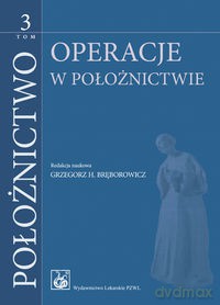 Położnictwo (Tom 3) [KSIĄŻKA]