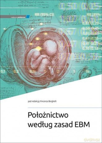 Położnictwo według zasad EBM [KSIĄŻKA]