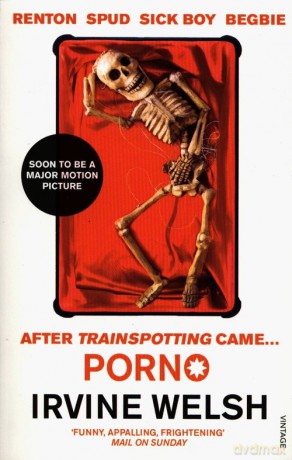 Porno - Irvine Welsh [KSIĄŻKA]