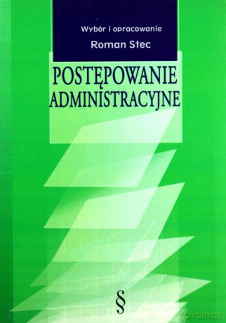 Postępowanie administracyjne [KSIĄŻKA]
