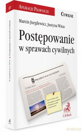 Postępowanie w sprawach cywilnych - Marcin Jurgilewicz, Justyna Witas [KSIĄŻKA]