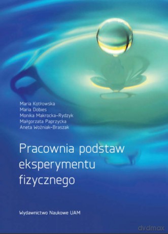 Pracownia podstaw eksperymentu fizycznego - Maria Kotłowska, Maria Dobies [KSIĄŻKA]