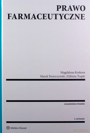 Prawo farmaceutyczne - Magdalena Krekora, Marek Świerczyński [KSIĄŻKA]