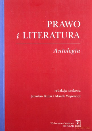 Prawo i literatura. Antologia [KSIĄŻKA]