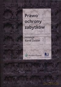 Prawo ochrony zabytków [KSIĄŻKA]
