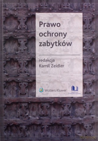 Prawo ochrony zabytków [KSIĄŻKA]