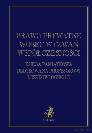 Prawo prywatne wobec wyzwań współczesności. [KSIĄŻKA]