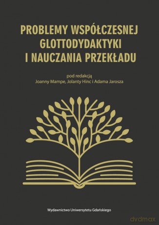 Problemy współczesnej glottodydaktyki i nauczania przekładu [KSIĄŻKA]