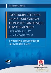 Procedura zlecania zadań publicznych jednostek samorządu terytorialnego organizacjom pozarządowym - Izabela Małgorzata Świderek [KSIĄŻKA]