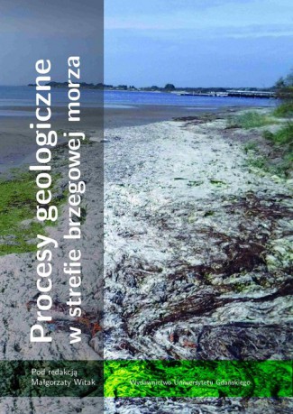 Procesy geologiczne w strefie brzegowej morza [KSIĄŻKA]