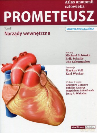 Prometeusz Atlas anatomii człowieka (Tom 2) Narządy wewnętrzne - Michael Schunke, Erik Schulte [KSIĄŻKA]