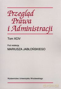 Przegląd prawa i administracji (Tom 94) [KSIĄŻKA]
