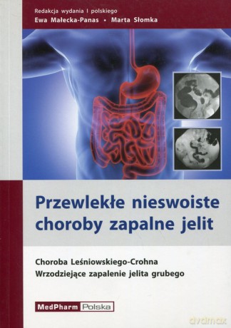 Przewlekłe nieswoiste choroby zapalne jelit [KSIĄŻKA]