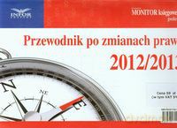 Przewodnik po zmianach prawa 2012/2013 [KSIĄŻKA]