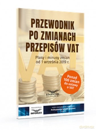 Przewodnik po zmianach przepisów VAT [KSIĄŻKA]