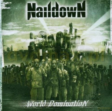 Naildown: World Domination [CD]