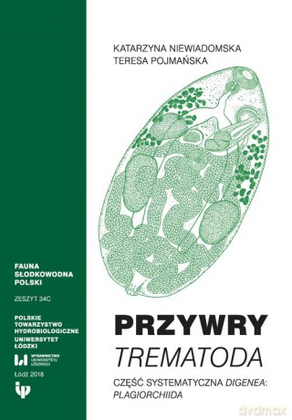 Przywry Trematoda - Katarzyna Niewiadomska, Teresa Pojmańska [KSIĄŻKA]