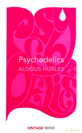 Psychedelics - Aldous Huxley [KSIĄŻKA]