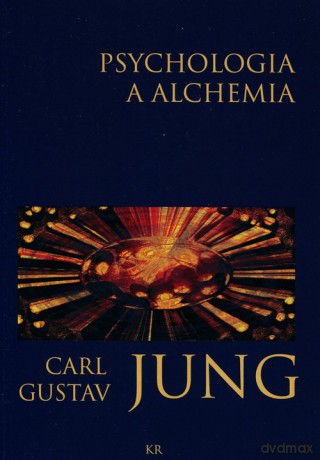 Psychologia a alchemia - Carl Gustav Jung [KSIĄŻKA]