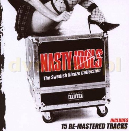 Nasty Idols: The Swedish Sleaze Collection [CD]
