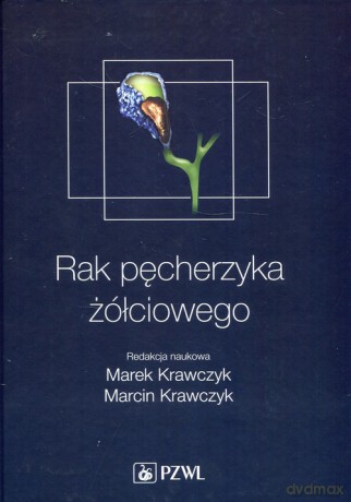 Rak pęcherzyka żółciowego [KSIĄŻKA]