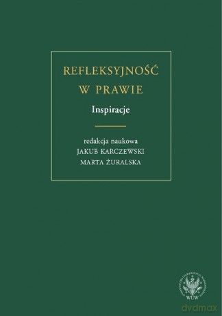 Refleksyjność w prawie. Inspiracje [KSIĄŻKA]