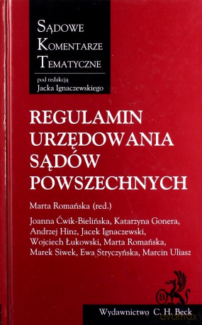 Regulamin urzędowania sądów powszechnych - Ewa Stryczyńska, Marcin Uliasz [KSIĄŻKA]