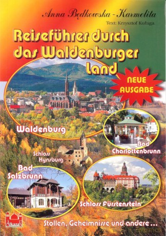 Reiseführer durch das Waldenburger Land - Anna Będkowska-Karmelita, Krzysztof Kałyga [KSIĄŻKA]