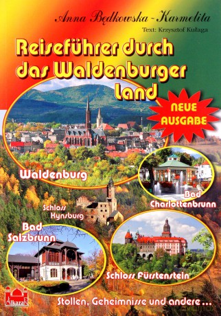 Reiseführer durch das Waldenburger Land - Anna Będkowska-Karmelita, Krzysztof Kałyga [KSIĄŻKA]
