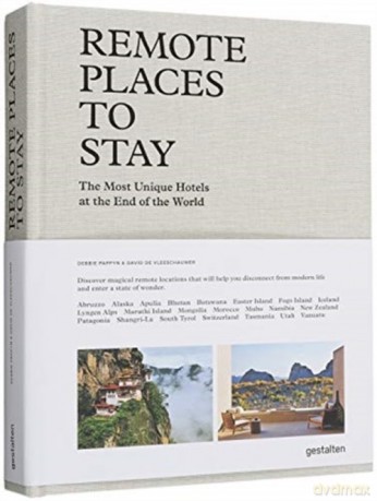 Remote Places to Stay - Debbie Pappyn, Vleeschauwer David De [KSIĄŻKA]