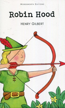 Robin Hood - Henry Gilbert [KSIĄŻKA]