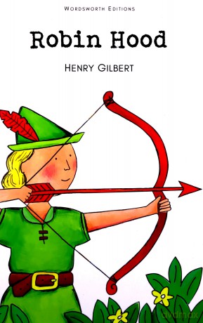 Robin Hood - Henry Gilbert [KSIĄŻKA]