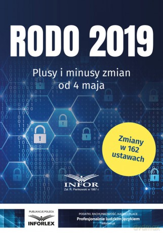 RODO 2019 Plusy i minusy zmian od 4 maja [KSIĄŻKA]